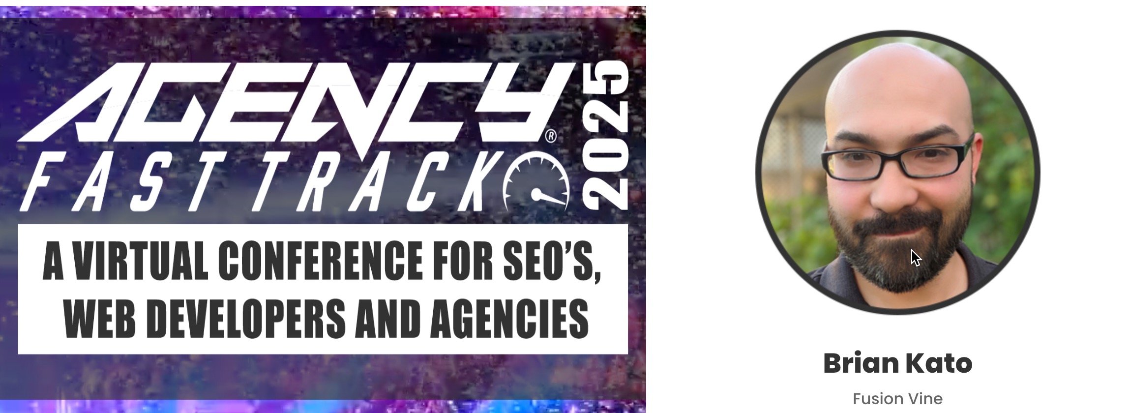 Brian Kato - Impact Coach at the SEO Virtual Conference, Agency Fast Track 2025 for Digital Marketers, SEO